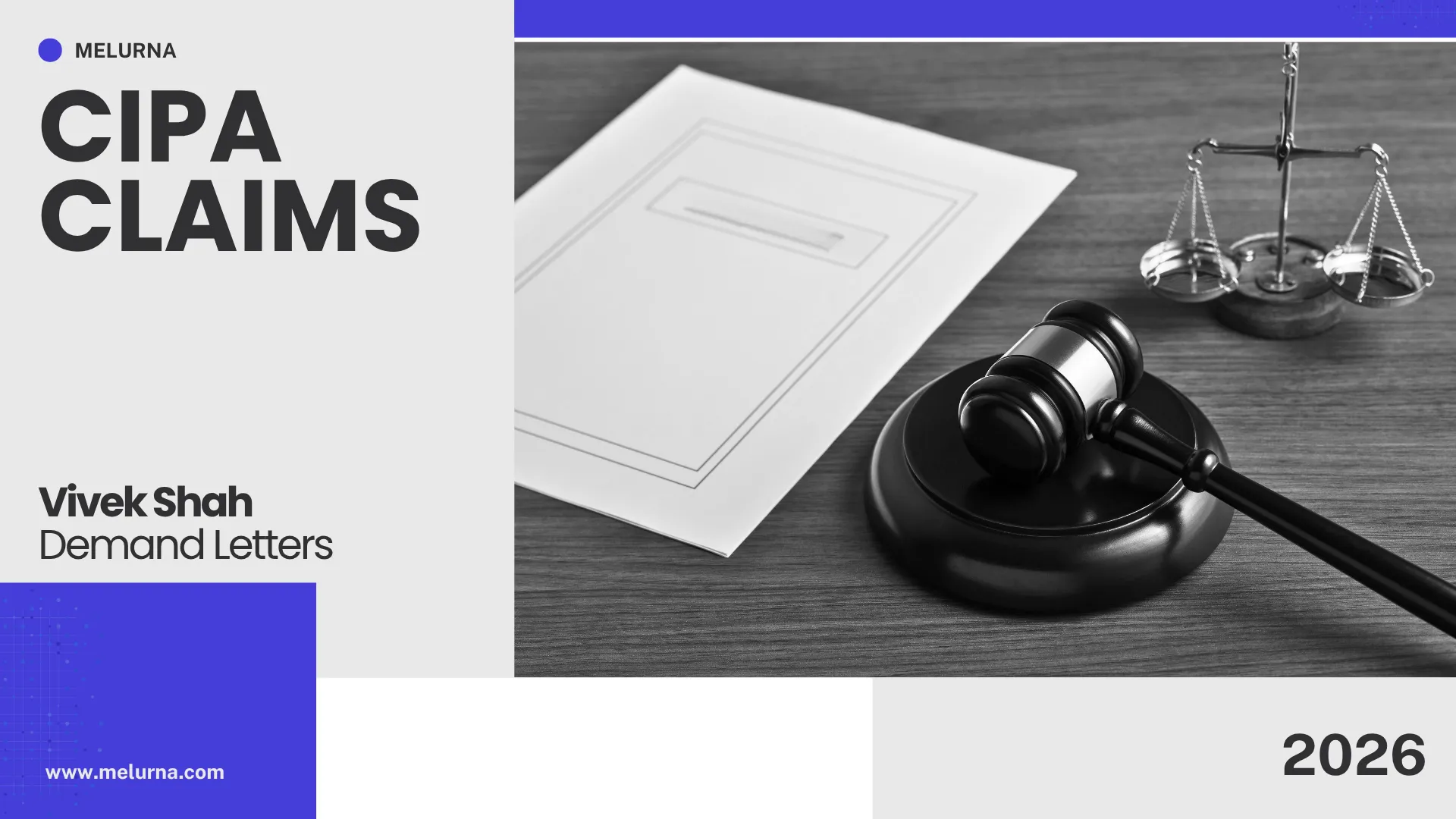 Cover image for a blog about CIPA claims and demand letters, featuring a judge's gavel, scales of justice, and a legal document, with the title "CIPA Claims" and presenter Vivek Shah from Melurna.