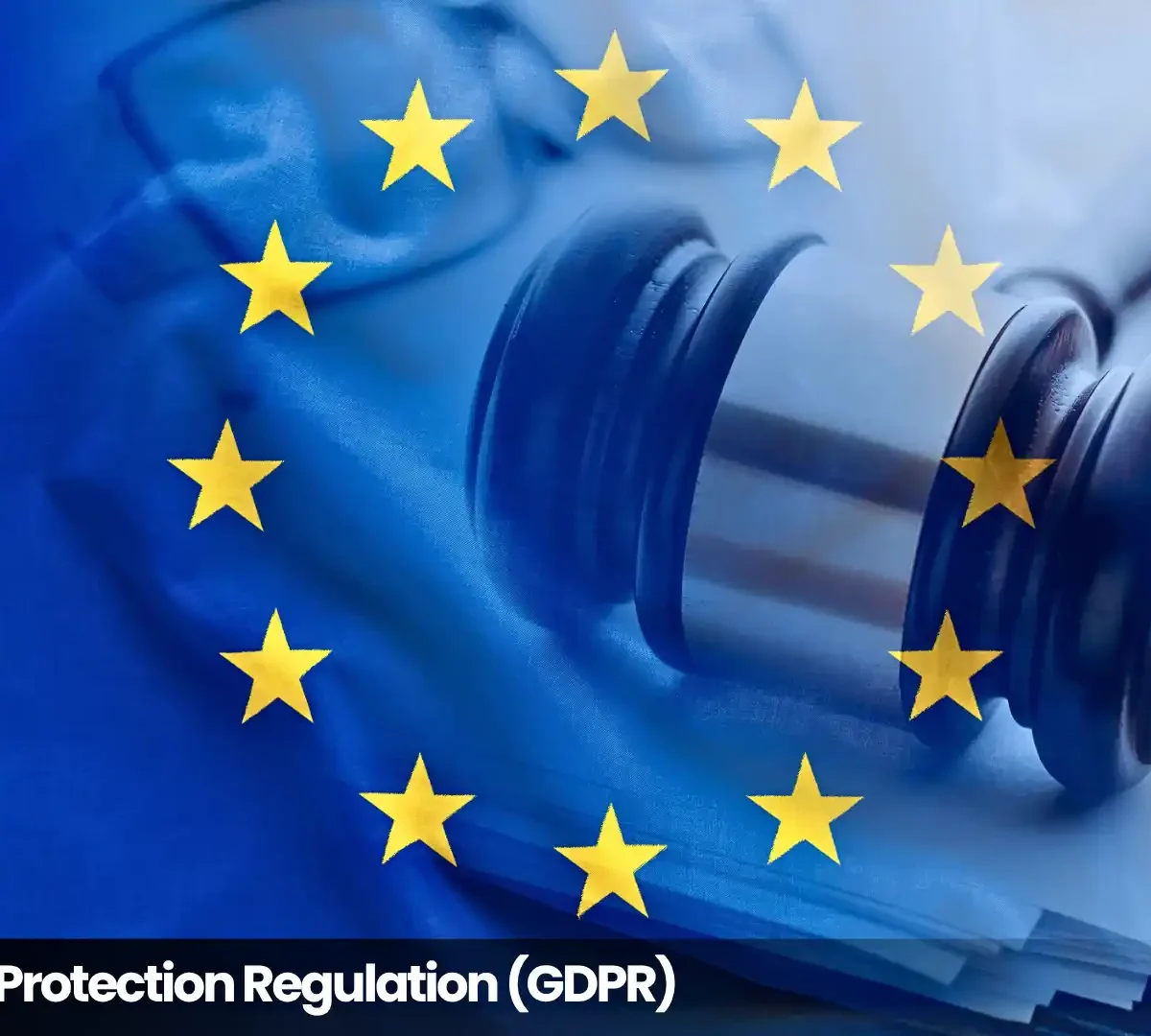 GDPR concept with judge’s gavel and EU stars representing European data protection and privacy law